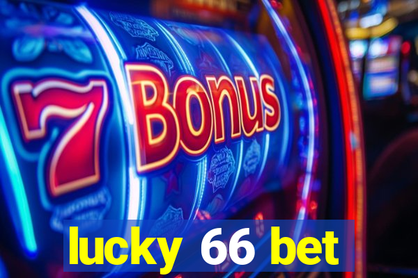 lucky 66 bet